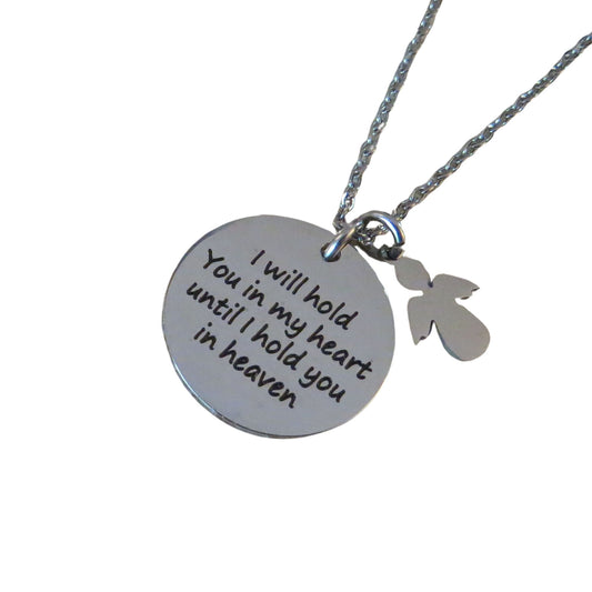 I Will Hold You in My Heart, Until I Hold You in Heaven" Stainless Steel Disc Charm with Angel or Angel Wing Charm 18" Necklace Memorial Gift