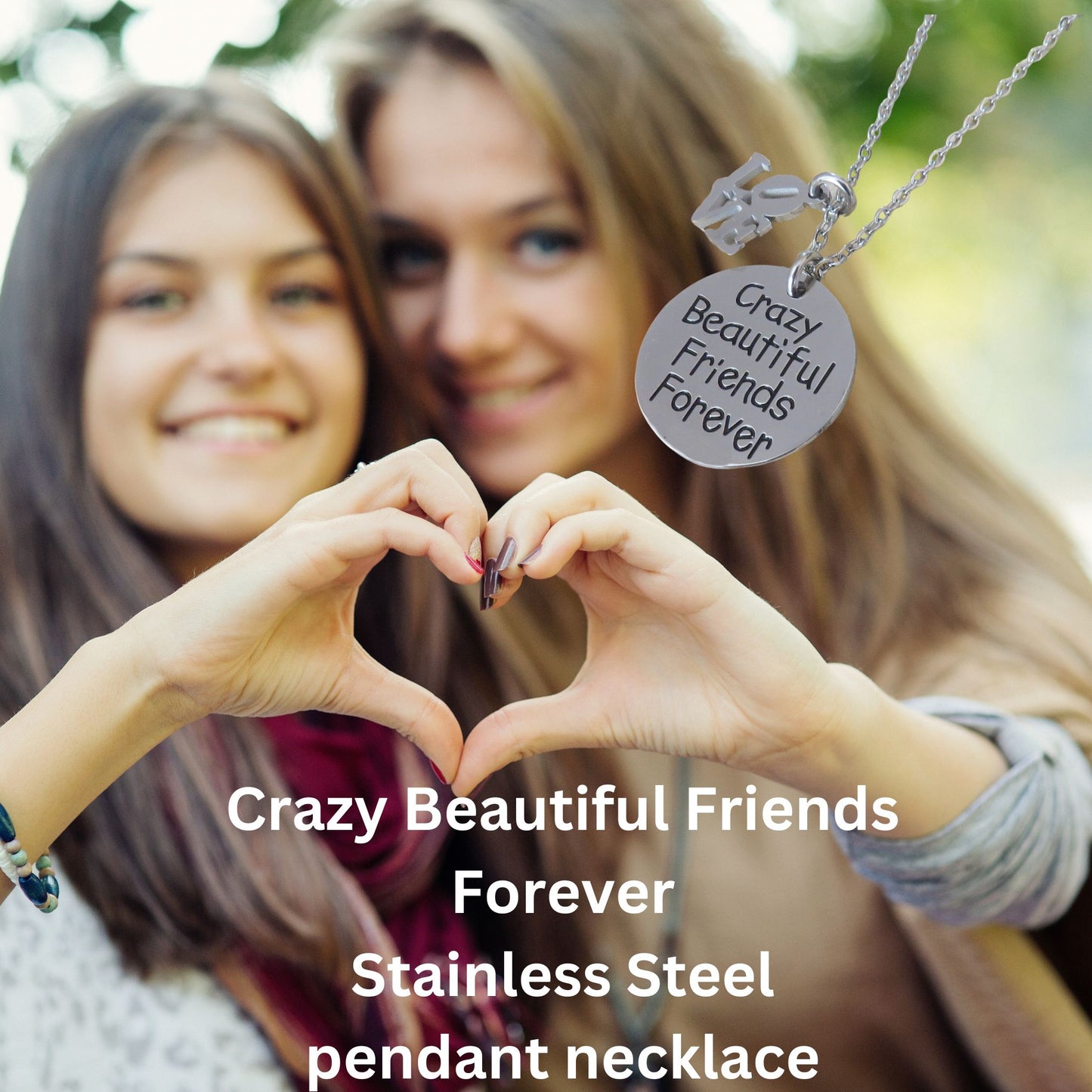 Crazy Beautiful Friends Forever Stainless-Steel Engraved Disc with Laser Cut Love Charm Necklace (18")