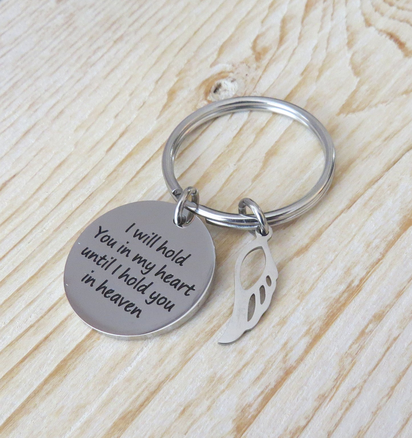 I Will Hold You in My Heart, Until I Hold You in Heaven" Stainless Steel Disc Charm with Angel Wing Charm on a Keyring Memorial Gift