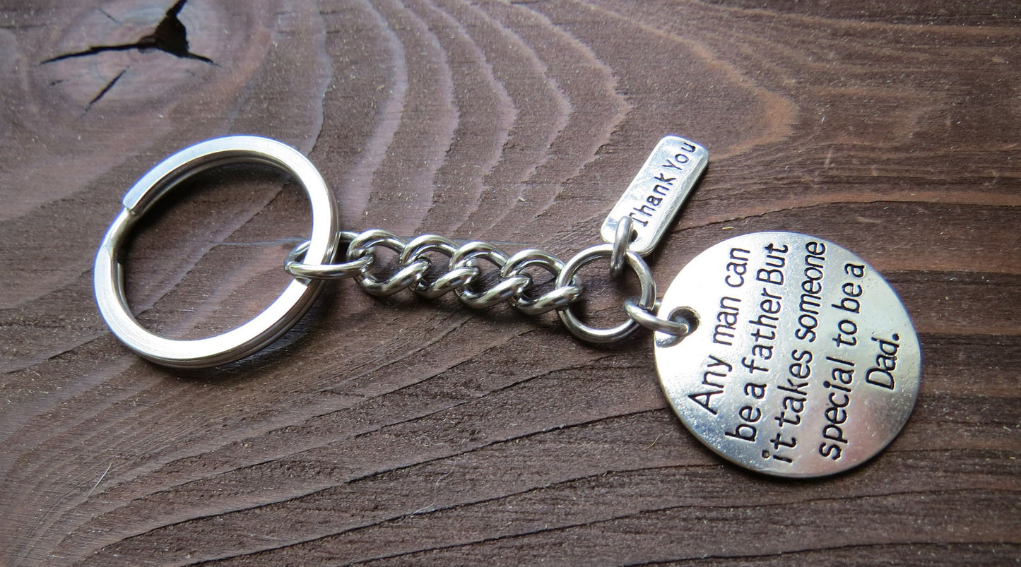 For Dad Keychain Silver Stainless Steel Keychain Key Ring Gift ( Any Man Can be a Father, But it Takes Someone Special to be a Dad )