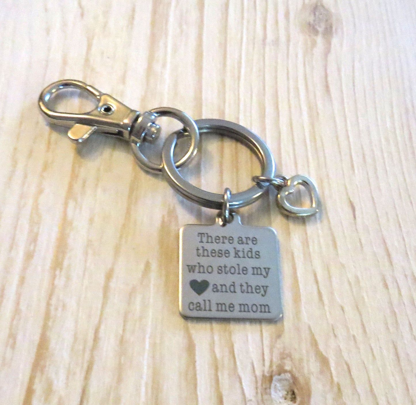 There are These Kids Who Stole My Heart and They Call Me Mom Keychain Silver Stainless Steel Key Ring a Special Mom Gift Keychain